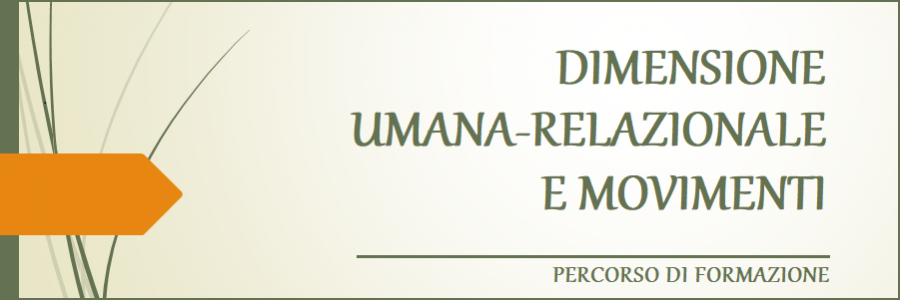 Quinto incontro: Dimensione umana-relazionale e Movimenti